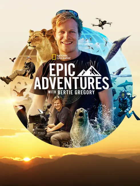 Epic Adventures with Bertie Gregory