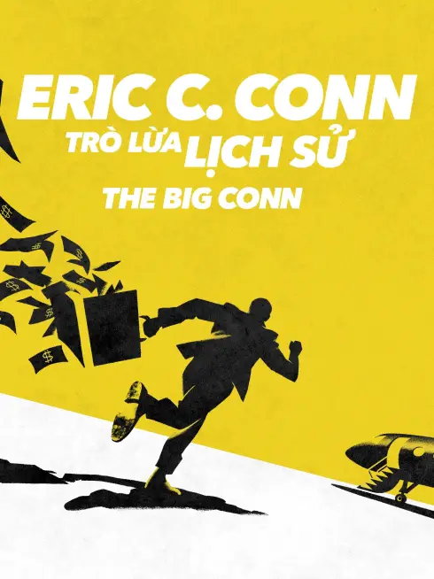 Eric C. Conn: Trò Lừa Lịch Sử