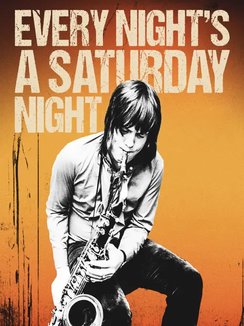 Every Night's a Saturday Night