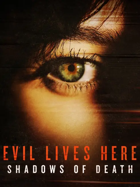  Evil Lives Here: Shadows of Death (2020)