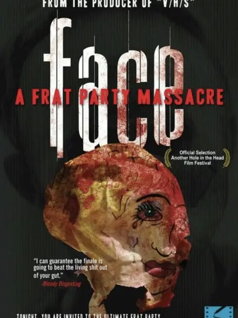  Face: A Frat Party Massacre (2013)