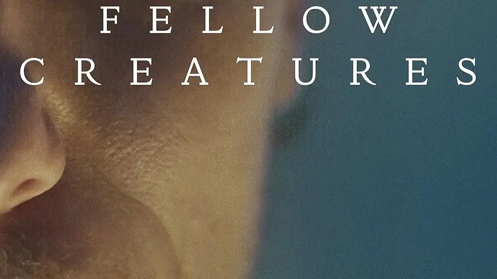 Phim Fellow Creatures - Fellow Creatures (2021)