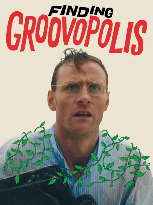  Finding Groovopolis (2023)