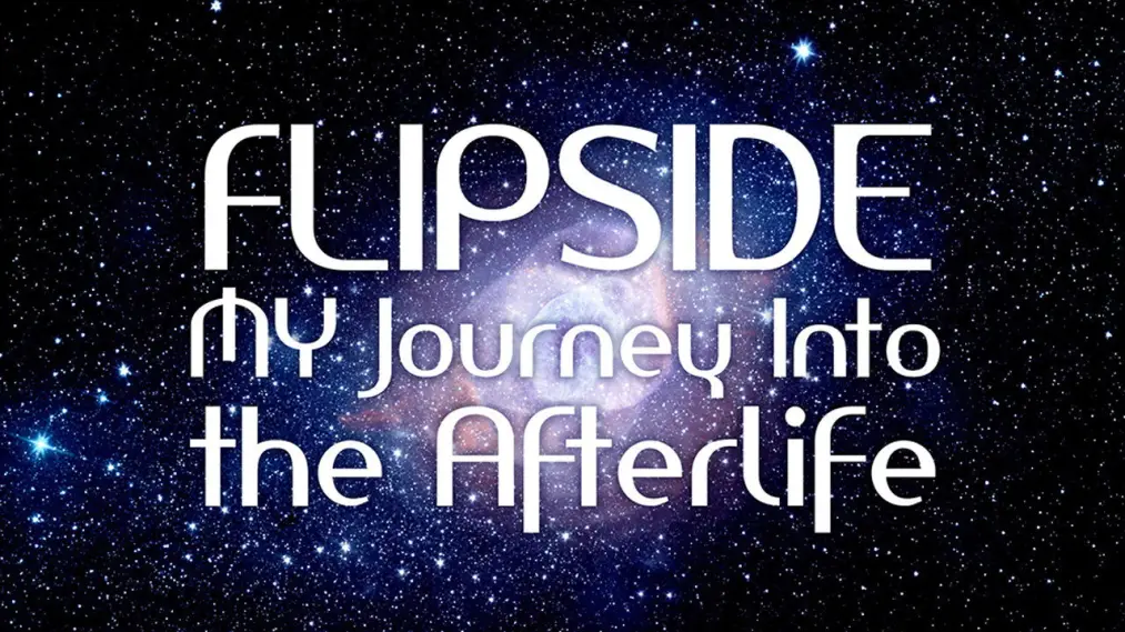 Phim Flipside: A Journey into the Afterlife - Flipside: A Journey into the Afterlife (2012)