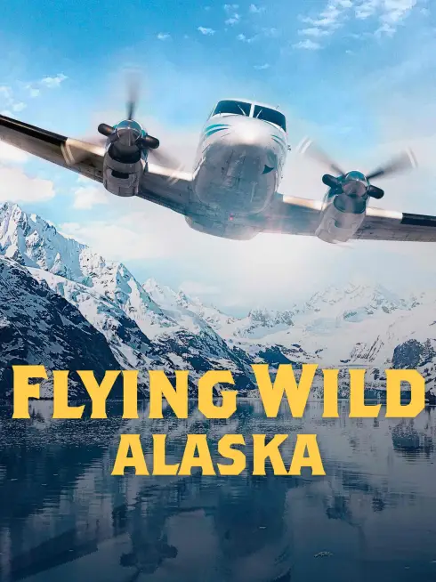  Flying Wild Alaska (2011)
