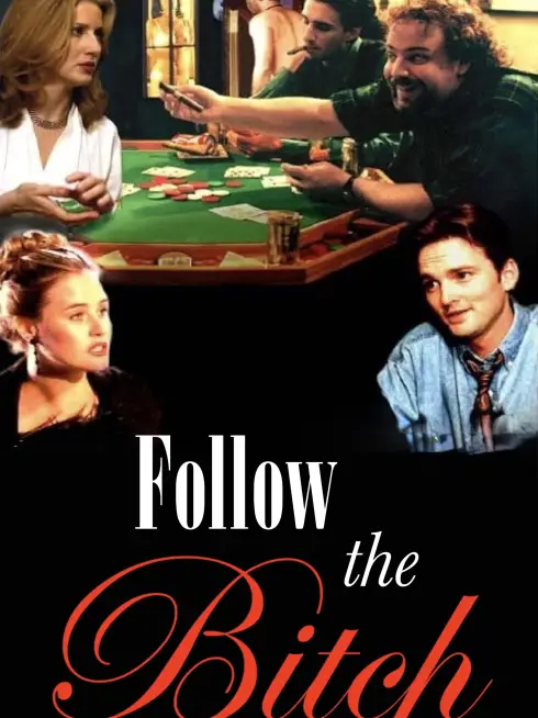  Follow the Bitch (1996)