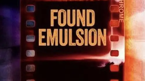 Phim Found Emulsion - Found Emulsion (2022)