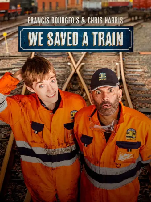 Francis Bourgeois & Chris Harris: We Saved A Train