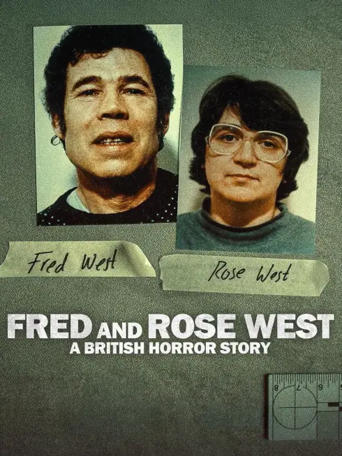 Fred and Rose West: A British Horror Story