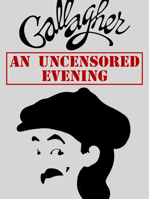 Gallagher: An Uncensored Evening