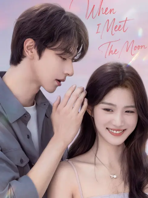 Phim Gấp Ánh Trăng - When I Meet the Moon (2026)