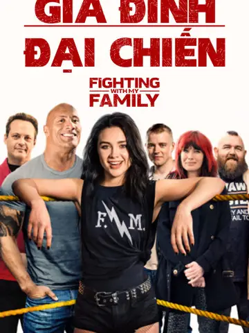 Phim Gia Đình Đại Chiến - Fighting with My Family (2019)