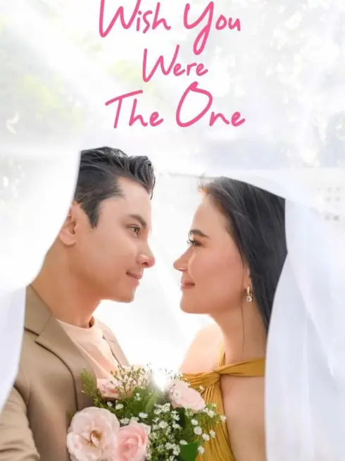 Phim Giá Như Là Người Ấy - Wish You Were The One (2023)