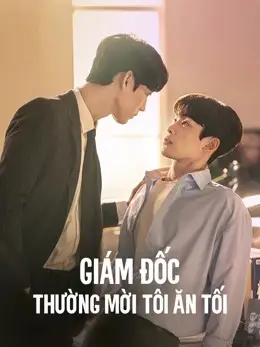 Phim Giám Đốc Thường Mời Tôi Ăn Tối - The Director Who Buys Me Dinner (2022)