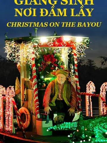 Phim Giáng Sinh Nơi Đầm Lầy - Christmas on the Bayou (2013)
