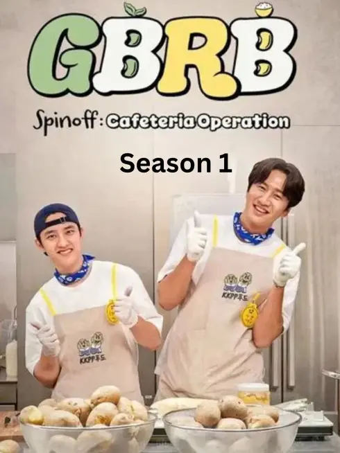 Phim Gieo Gì Gặt Nấy - Ngoại Truyện - GBRB Spinoff: Cafeteria Operation (2025)