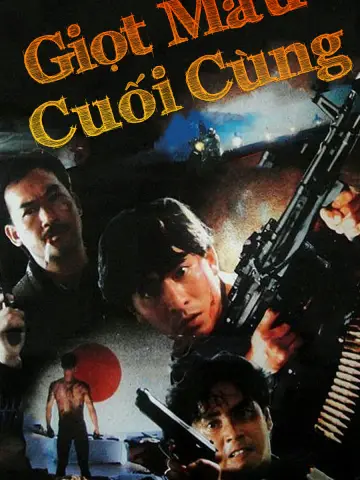 Phim Giọt Máu Cuối Cùng - The Last Blood (1990)