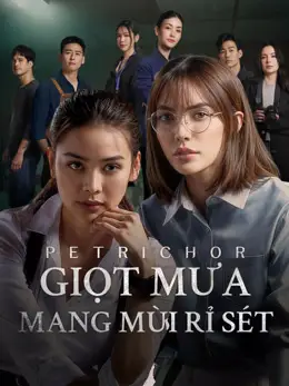 Phim Giọt Mưa Mang Mùi Rỉ Sét - Petrichor (2024)