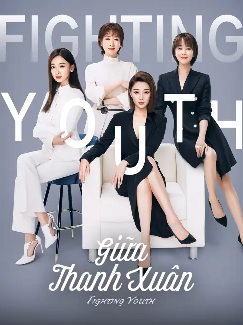 Phim Giữa Thanh Xuân - Fighting Youth (2021)