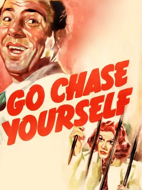  Go Chase Yourself (1938)