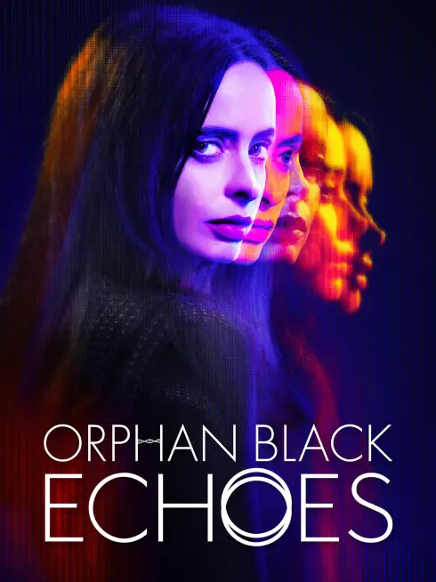 Phim Góc Tối Nhân Bản - Orphan Black: Echoes (2024)
