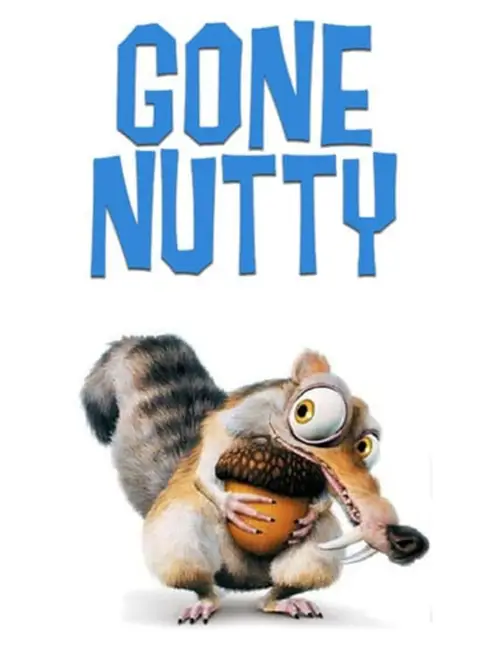  Gone Nutty (2004)