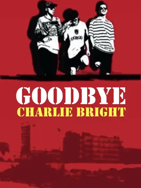 Goodbye Charlie Bright