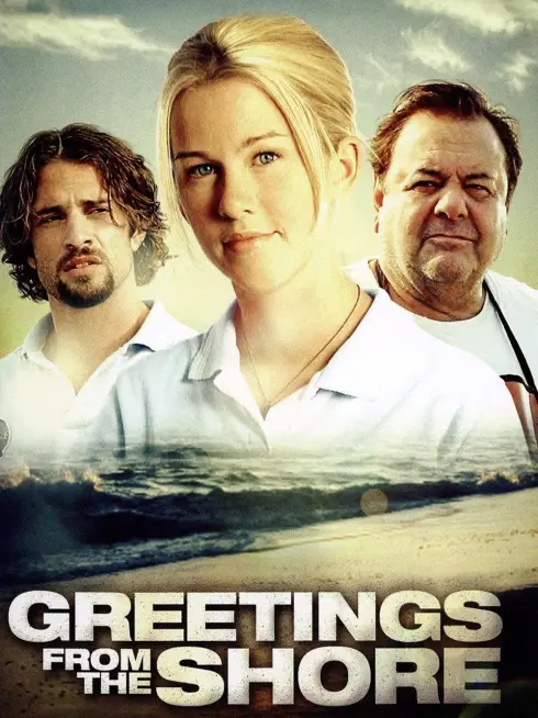  Greetings from the Shore (2007)