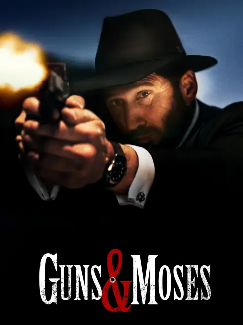 Guns & Moses