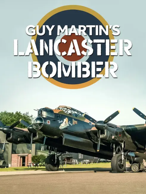  Guy Martin's Lancaster Bomber (2021)