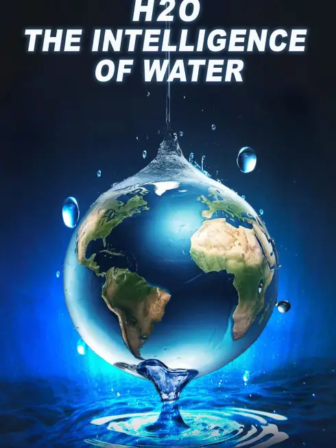  H2O: The Intelligence of Water (2025)