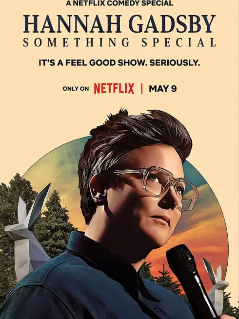 Phim Hannah Gadsby: Một điều đặc biệt - Hannah Gadsby: Something Special (2023)