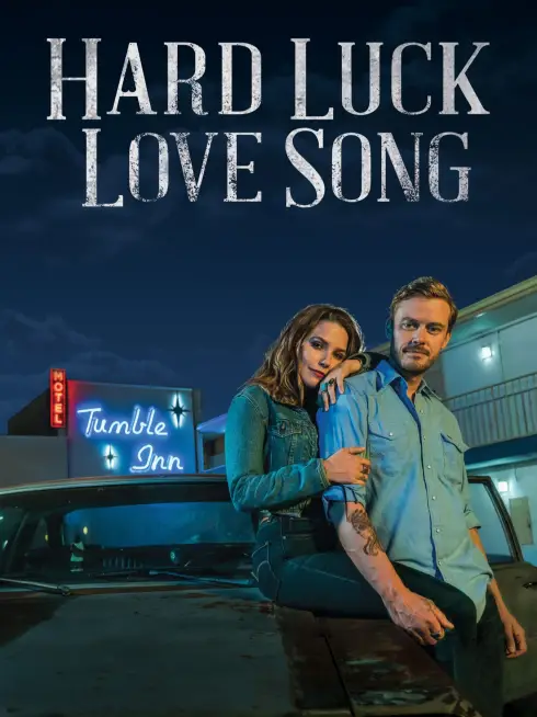 Phim Hard Luck Love Song - Hard Luck Love Song (2021)