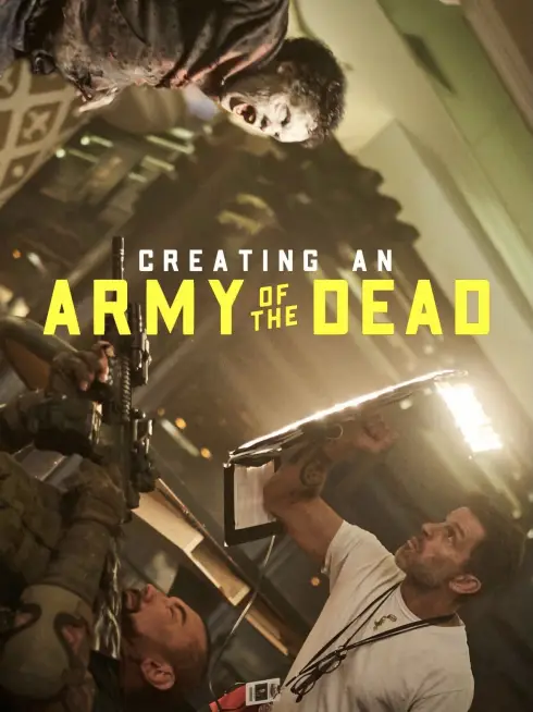 Phim Hậu trường Đội quân người chết - Creating an Army of the Dead (2021)