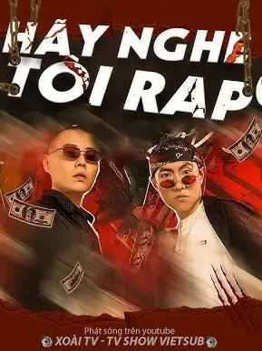 Phim Hãy Nghe Tôi RAP SS2 - Hãy Nghe Tôi RAP SS2 (2021)
