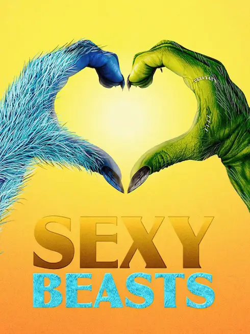 Phim Hẹn hò cùng quái thú (Phần 1) - Sexy Beasts (Season 1) (2021)