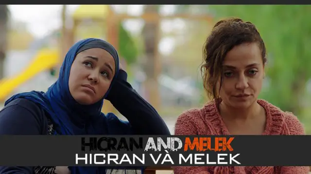 Hicran Và Melek