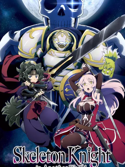 Phim Hiệp Sĩ Xương Trên Đường Du Hành Đến Thế Giới Khác (Phần 1) - Skeleton Knight In Another World (Season 1) (2022)