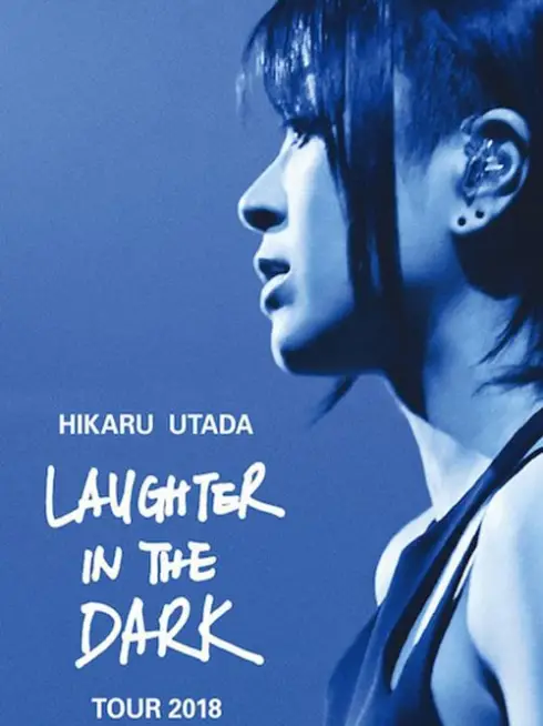 Phim Hikaru Utada: Laughter in the Dark Tour 2018 - Hikaru Utada: Laughter in the Dark Tour 2018 (2019)