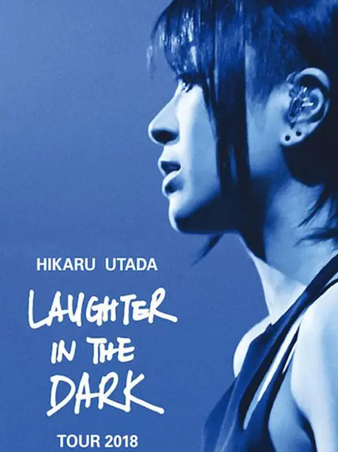 Phim Hikaru Utada: Tiếng cười trong bóng tối 2018 - Hikaru Utada Laughter in the Dark Tour 2018 (2018)