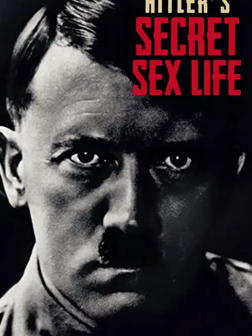 Hitler's Secret Sex Life