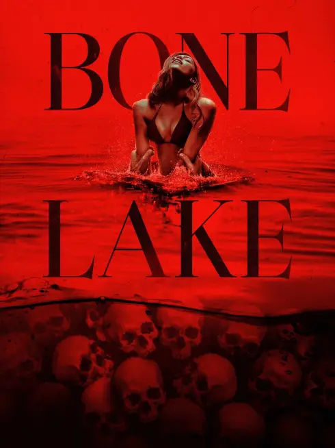 Phim Hồ Hài Cốt - Bone Lake (2025)