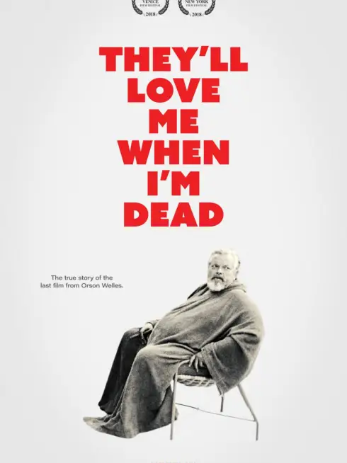 Phim Họ sẽ yêu tôi khi tôi chết - They’ll Love Me When I’m Dead (2018)