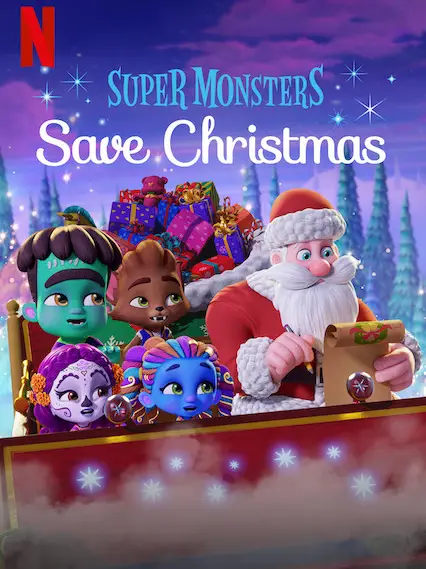 Phim Hội Quái Siêu Cấp: Giải cứu Giáng Sinh - Super Monsters Save Christmas (2019)