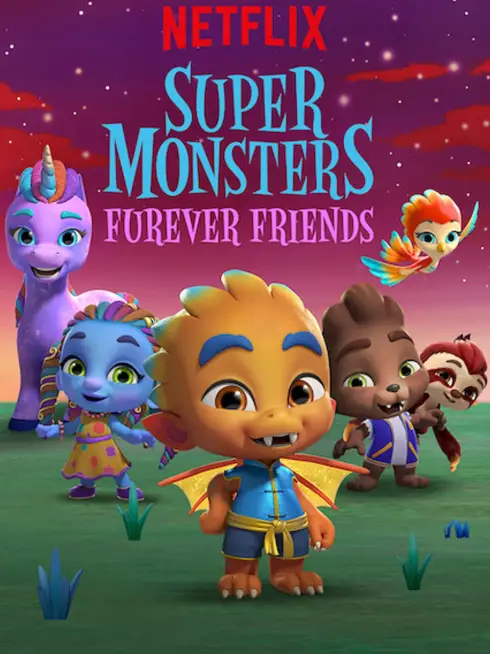 Phim Hội quái siêu cấp: Tri kỷ Quái vật - Super Monsters Furever Friends (2019)