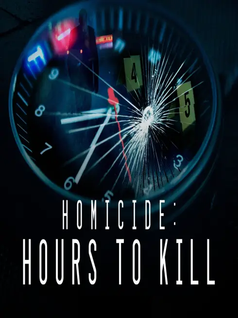 Homicide: Hours to Kill