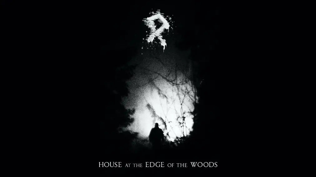 House at the Edge of the Woods