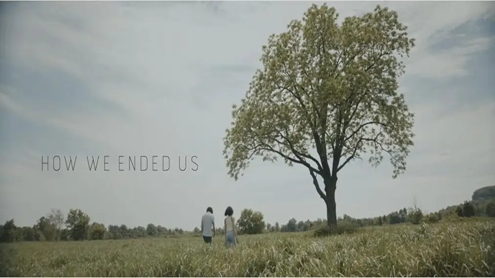 Phim How We Ended Us - How We Ended Us (2023)