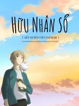 Hữu Nhân Sổ: Kết Duyên Với Utsusemi