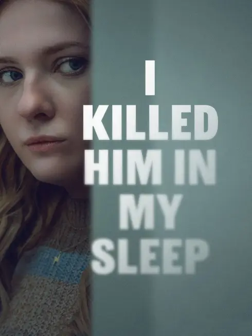  I Killed Him in My Sleep (2026)